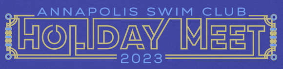 Annapolis Swim Club - Holiday Meet 2023