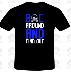 BUCS Football - Buc Around and Find Out - Short Sleeve T Shirt (Adult & Youth)