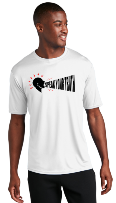 Speak Your Truth - Performance Short Sleeve T Shirt (White or Black)