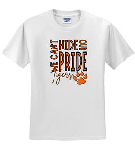 CSP Elementary - Can't Hide Tiger Pride -  Short Sleeve Shirt (Youth or Adult)