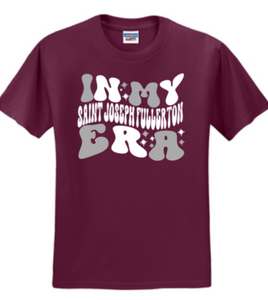 St. Joseph - IN MY ERA - Maroon Short Sleeve Shirt (Youth or Adult)