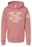 St. Joseph - MAY THE PACK BE WITH YOU - YOUTH Bella Canvas Hoodie - (Black, Mauve, Grey or Ivory)