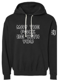 St. Joseph - MAY THE PACK BE WITH YOU - Adult Comfort Colors Hoodie - (White, Black, Grey, Pepper, Butter)