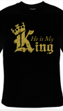 HE IS MY KING - TSHIRT