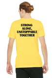 Yellow STRONG ALONE UNSTOPPABLE TOGETHER Cheer Shirt