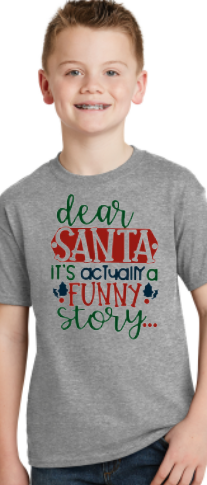 Santa, Its Actually a Funny Story - Christmas Shirt
