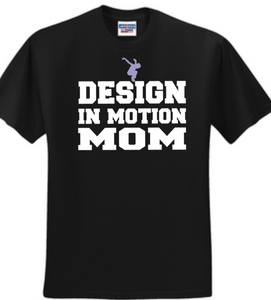 DIM - Design In Motion Mom- Short Sleeve T Shirt