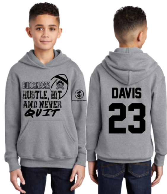 BUCS - Hustle, Hit and Never QUIT Hoodie Sweatshirt